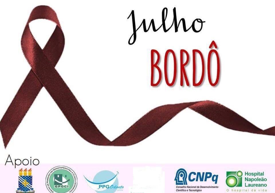 Julho Bordô – Campanha de Combate à Mucosite Oral em Pacientes Oncológicos- Veja a programação