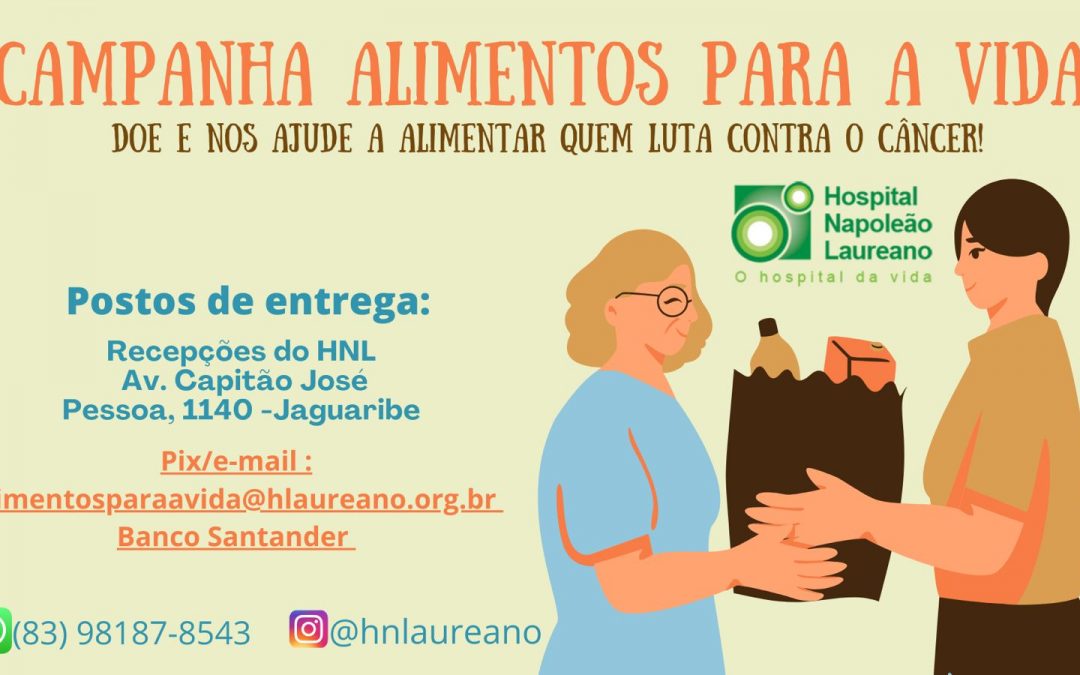 Hospital Napoleão Laureano inicia ‘Campanha Alimentos para a Vida’
